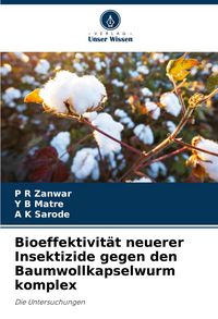 Produktbild: Bioeffektivit&auml;t neuerer Insektizide gegen den Baumwollkapselwurm komplex