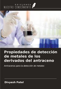 Produktbild: Propiedades de detecci&oacute;n de metales de los derivados del antraceno