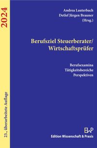 Produktbild: Berufsziel Steuerberater-Wirtschaftspr&uuml;fer 2024.