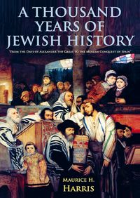 Produktbild: Maurice H. Harris: Thousand Years of Jewish History