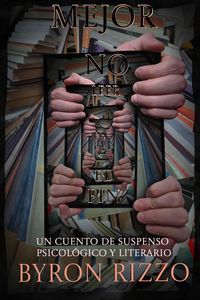 Produktbild: Mejor no leer el fin: cuento de suspenso psicol&oacute;gico y literario