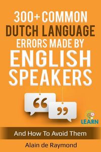 Produktbild: 300+ common Dutch language errors made by English speakers and how to avoid them