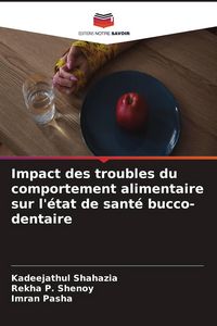 Produktbild: Impact des troubles du comportement alimentaire sur l'&eacute;tat de sant&eacute; bucco-dentaire