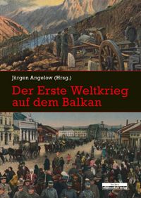 Produktbild: Der Erste Weltkrieg auf dem Balkan