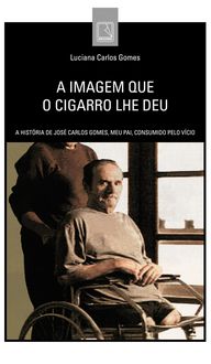 Produktbild: A imagem que o cigarro lhe deu