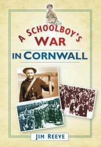 Produktbild: A Schoolboy's War in Cornwall