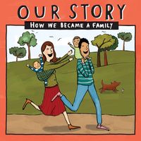 Produktbild: Our Story - How We Became a Family (4)