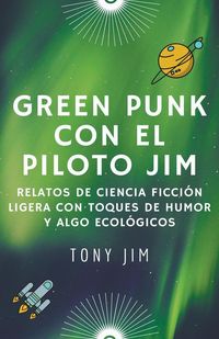Produktbild: Greenpunk con el piloto Jim