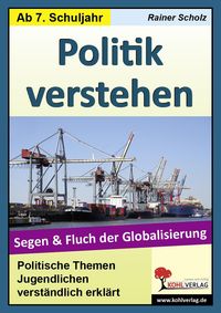Produktbild: Politik verstehen - Segen und Fluch der Globalisierung