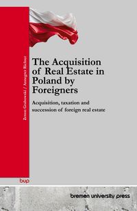 Produktbild: The Acquisition of Real Estate in Poland by Foreigners