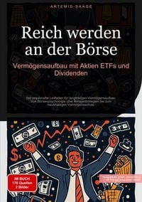 Produktbild: Reich werden an der B&ouml;rse: Verm&ouml;gensaufbau mit Aktien, ETFs und Dividenden