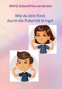 Produktbild: Wie du dein Kind durch die Pubert&auml;t bringst