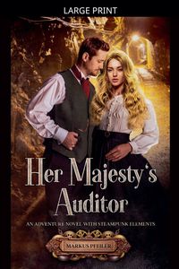 Produktbild: Her Majesty's Auditor - An Adventure Novel with Steampunk Elements