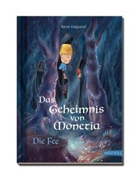 Produktbild: Das Geheimnis von Monetia 3: Die Fee &ndash; Mit Spardinos in einer Abenteuergeschichte spielerisch erleben, wie wertvoll Familie und Freunde sind