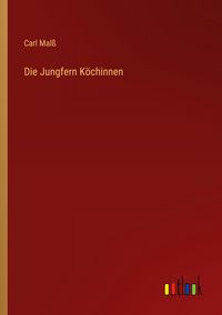Produktbild: Die Jungfern K&ouml;chinnen