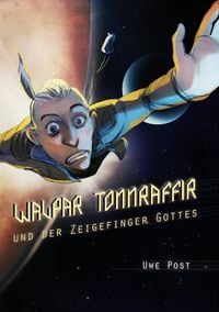 Produktbild: Walpar Tonnraffir und der Zeigefinger Gottes