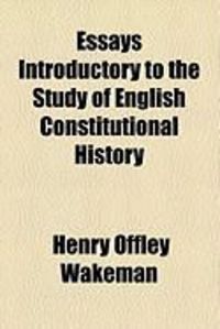 Produktbild: Essays Introductory to the Study of English Constitutional History