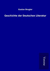 Produktbild: Geschichte der Deutschen Literatur