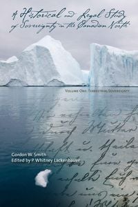 Produktbild: A Historical and Legal Study of Sovereignty in the Canadian North