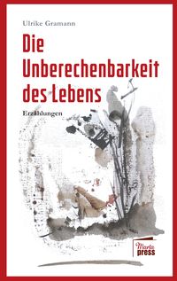 Produktbild: Die Unberechenbarkeit des Lebens