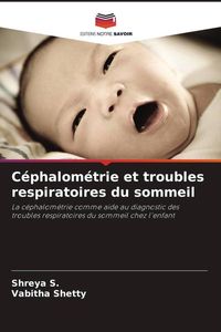 Produktbild: C&eacute;phalom&eacute;trie et troubles respiratoires du sommeil