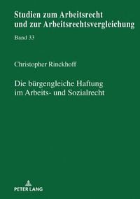 Produktbild: Die b&uuml;rgengleiche Haftung im Arbeits- und Sozialrecht