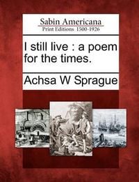 Produktbild: I Still Live: A Poem for the Times.