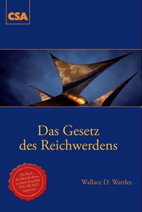 Bild vom Artikel Das Gesetz des Reichwerdens vom Autor Wallace D. Wattles