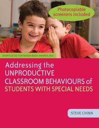 Produktbild: Addressing the Unproductive Classroom Behaviours of Students with Special Needs