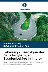 Produktbild: Lebenszyklusanalyse des Baus langlebiger Stra&szlig;enbel&auml;ge in Indien