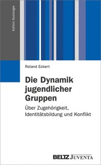 Produktbild: Die Dynamik jugendlicher Gruppen