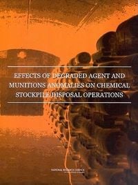Produktbild: Effects of Degraded Agent and Munitions Anomalies on Chemical Stockpile Disposal Operations