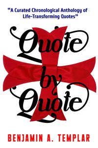 Produktbild: Quote by Quote: A Curated Chronological Anthology of Life-Transforming Quotes