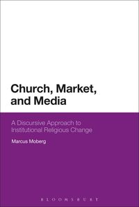 Produktbild: Church, Market, and Media