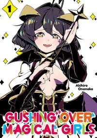 Produktbild: Gushing Over Magical Girls: Volume 1 (Manga)