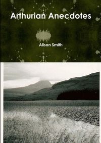 Bild vom Artikel Arthurian Anecdotes vom Autor Alison Smith