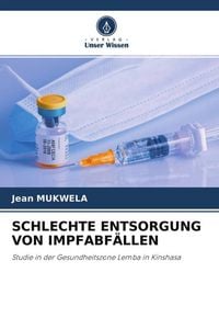 Produktbild: Schlechte Entsorgung von Impfabf&auml;llen