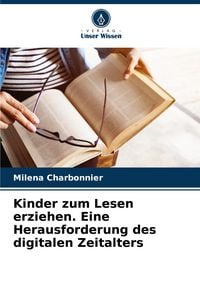 Produktbild: Kinder zum Lesen erziehen. Eine Herausforderung des digitalen Zeitalters