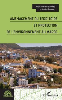 Produktbild: Am&eacute;nagement du territoire et protection de l'environnement au Maroc