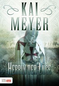 Bild vom Artikel Herrin der Lüge vom Autor Kai Meyer