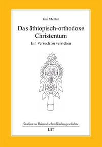 Produktbild: Das &auml;thiopisch-orthodoxe Christentum