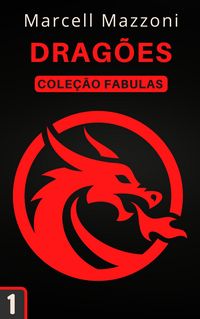 Produktbild: Drag&otilde;es (Cole&ccedil;&atilde;o F&aacute;bulas, #1)