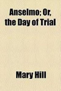 Produktbild: Anselmo; Or, the Day of Trial