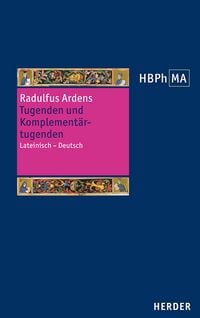 Produktbild: Speculum universale. Auswahl aus den B&uuml;chern VII&ndash;XIV. Tugenden und Komplement&auml;rtugenden