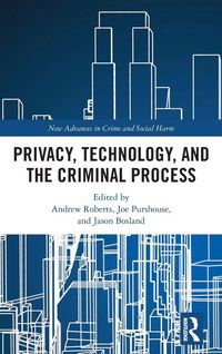 Produktbild: Privacy, Technology, and the Criminal Process