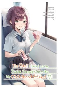 Produktbild: The Girl I Saved on the Train Turned Out to Be My Childhood Friend, Vol. 7 (Manga)