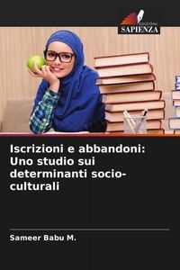 Produktbild: Iscrizioni e abbandoni: Uno studio sui determinanti socio-culturali