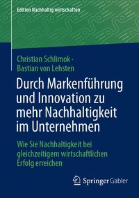 Produktbild: Durch Markenf&uuml;hrung und Innovation zu mehr Nachhaltigkeit im Unternehmen