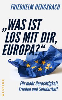 Produktbild: "Was ist los mit dir, Europa?"