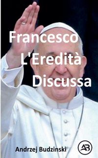 Produktbild: Francesco. L'Eredit&agrave; discussa